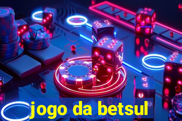 jogo da betsul